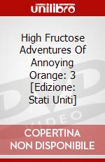High Fructose Adventures Of Annoying Orange: 3 [Edizione: Stati Uniti] dvd