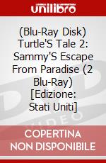 (Blu-Ray Disk) Turtle'S Tale 2: Sammy'S Escape From Paradise (2 Blu-Ray) [Edizione: Stati Uniti] brd