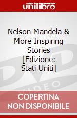 Nelson Mandela & More Inspiring Stories [Edizione: Stati Uniti] dvd