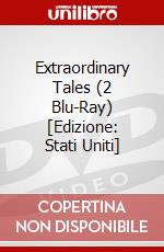 Extraordinary Tales (2 Blu-Ray) [Edizione: Stati Uniti] dvd