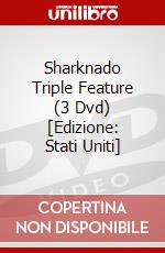 Sharknado Triple Feature (3 Dvd) [Edizione: Stati Uniti] dvd