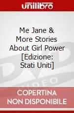 Me Jane & More Stories About Girl Power [Edizione: Stati Uniti] dvd