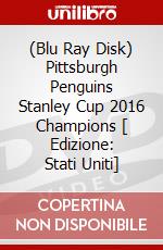 (Blu Ray Disk) Pittsburgh Penguins Stanley Cup 2016 Champions [ Edizione: Stati Uniti] dvd