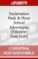 Exclamation Mark & More School Adventures [Edizione: Stati Uniti] dvd
