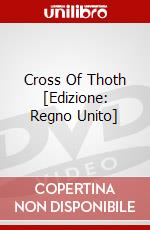 Cross Of Thoth [Edizione: Regno Unito] dvd