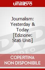 Journalism: Yesterday & Today [Edizione: Stati Uniti] dvd