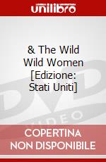 & The Wild Wild Women [Edizione: Stati Uniti] dvd