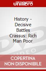 History - Decisive Battles Crassus: Rich Man Poor dvd