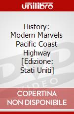 History: Modern Marvels Pacific Coast Highway [Edizione: Stati Uniti] dvd