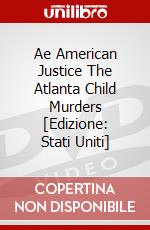 Ae American Justice The Atlanta Child Murders [Edizione: Stati Uniti] dvd
