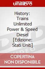 History: Trains Unlimited Power & Speed Diesel [Edizione: Stati Uniti] dvd