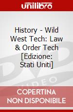 History - Wild West Tech: Law & Order Tech [Edizione: Stati Uniti] dvd