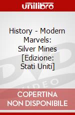 History - Modern Marvels: Silver Mines [Edizione: Stati Uniti] dvd