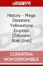 History - Mega Disasters: Yellowstone Eruption [Edizione: Stati Uniti] dvd