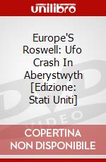 Europe'S Roswell: Ufo Crash In Aberystwyth [Edizione: Stati Uniti] dvd