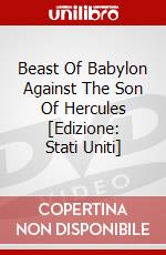 Beast Of Babylon Against The Son Of Hercules [Edizione: Stati Uniti] dvd