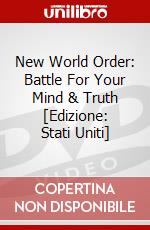 New World Order: Battle For Your Mind & Truth [Edizione: Stati Uniti] dvd