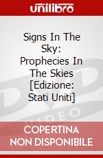 Signs In The Sky: Prophecies In The Skies [Edizione: Stati Uniti] dvd