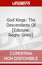 God Kings: The Descendants Of [Edizione: Regno Unito] dvd