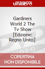 Gardiners World 2  The Tv Show [Edizione: Regno Unito] dvd