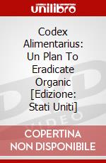 Codex Alimentarius: Un Plan To Eradicate Organic [Edizione: Stati Uniti] dvd