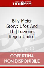 Billy Meier Story: Ufos And Th [Edizione: Regno Unito] dvd