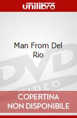 Man From Del Rio dvd