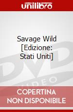 Savage Wild [Edizione: Stati Uniti] dvd