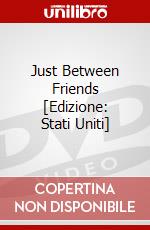 Just Between Friends [Edizione: Stati Uniti] dvd