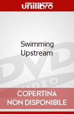Swimming Upstream dvd