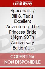 Spaceballs / Bill & Ted's Excellent Adventure / The Princess Bride (Mgm 90Th Anniversary Edition) [Edizione: Canada] dvd