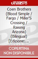 Coen Brothers (Blood Simple / Fargo / Miller'S Crossing / Raising Arizona) (Bilingual) [Edizione: Stati Uniti] dvd