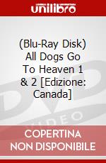(Blu-Ray Disk) All Dogs Go To Heaven 1 & 2 [Edizione: Canada] brd