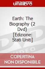 Earth: The Biography (2 Dvd) [Edizione: Stati Uniti] dvd
