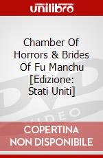 Chamber Of Horrors & Brides Of Fu Manchu [Edizione: Stati Uniti] dvd