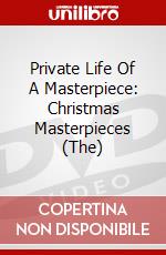 Private Life Of A Masterpiece: Christmas Masterpieces (The) dvd
