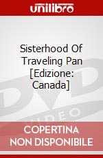 Sisterhood Of Traveling Pan [Edizione: Canada] dvd