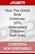 How The Grinch Stole Christmas: 50Th Anniversary [Edizione: Stati Uniti] dvd