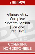 Gilmore Girls: Complete Seventh Season [Edizione: Stati Uniti] dvd
