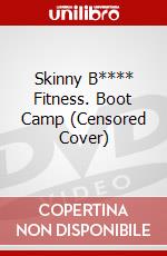 Skinny B**** Fitness. Boot Camp (Censored Cover) dvd