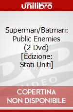 Superman/Batman: Public Enemies (2 Dvd) [Edizione: Stati Uniti] dvd