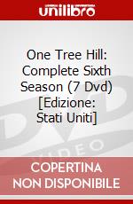 One Tree Hill: Complete Sixth Season (7 Dvd) [Edizione: Stati Uniti] dvd