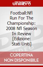 Football:Nfl Run For The Championship: 2008 Nfl Season In Review [Edizione: Stati Uniti] dvd