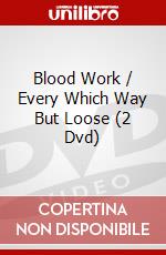 Blood Work / Every Which Way But Loose (2 Dvd) dvd