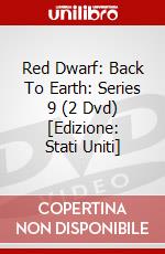 Red Dwarf: Back To Earth: Series 9 (2 Dvd) [Edizione: Stati Uniti] dvd