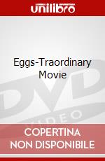 Eggs-Traordinary Movie dvd