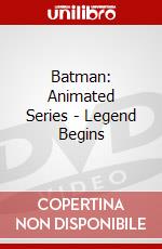 Batman: Animated Series - Legend Begins dvd