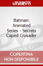 Batman: Animated Series - Secrets Caped Crusader dvd