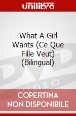 What A Girl Wants (Ce Que Fille Veut) (Bilingual) dvd