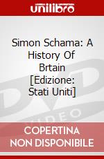 Simon Schama: A History Of Brtain [Edizione: Stati Uniti] dvd